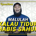 Kebiasaan Tidur Setelah Sahur, Apa Kata Ulama Dan Dokter?