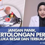 Panduan Lengkap Merawat Luka Terbuka Agar Tidak Infeksi
