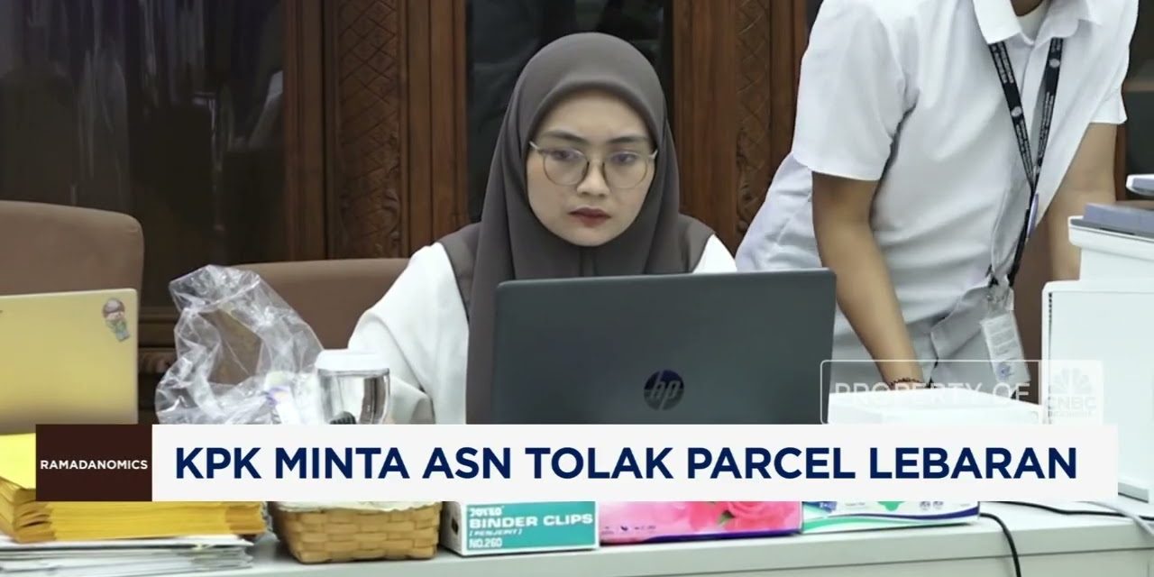 KPK Soroti Tradisi Parsel Lebaran, ASN Di Minta Tolak Gratifikasi