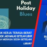 Dari Senang Ke Cemas Setelah Lebaran? Post-Holiday Blues