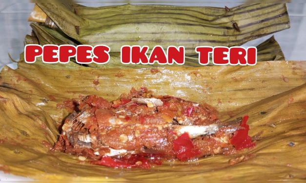 Pepes Ikan Teri Daun Pisang, Lezat Dan Bergizi, Bisa Buat Nagih