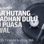 Bayar Utang Puasa Atau Syawal Dulu? Simak Fatwa Para Ulama