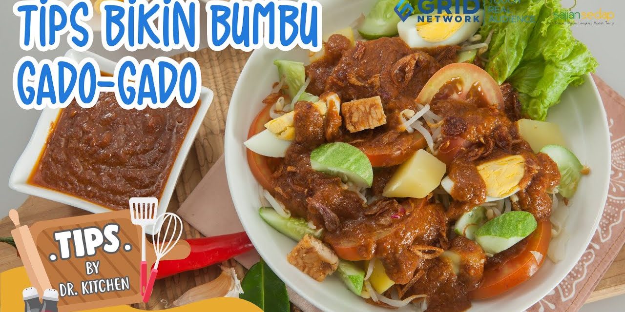 Tips Membuat Bumbu Gado-Gado Lezat Buat Usaha Makin Laris