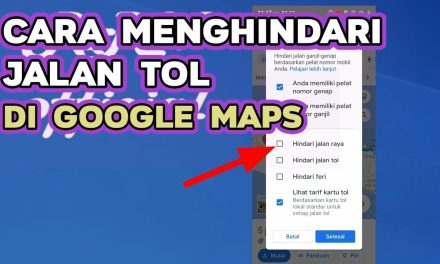 Trik Mengatur Google Maps Agar Tidak Lewat Jalan Kecil