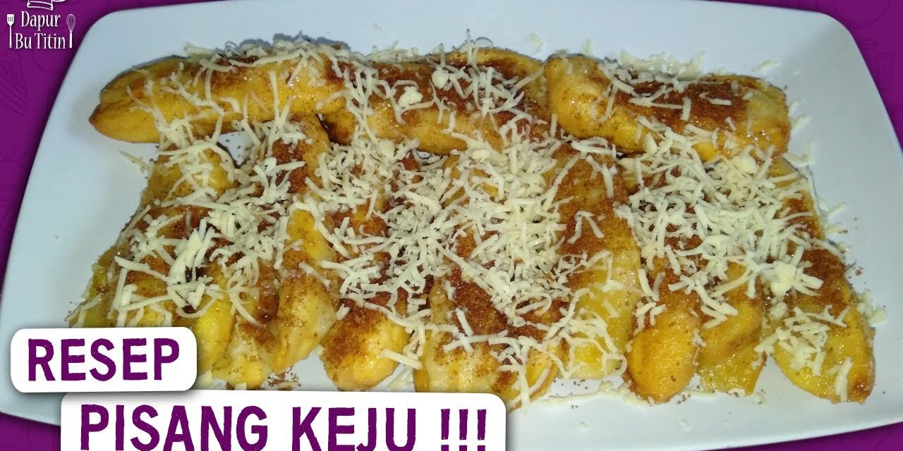 Pisang Keju Miliki Kombinasi Tekstur Lembut Gurih Dan Renyah