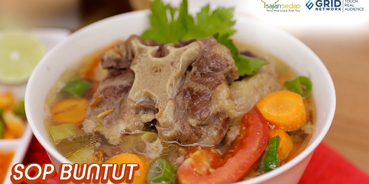 Sop Buntut Rasanya Yang Gurih Selalu Menggugah Selera